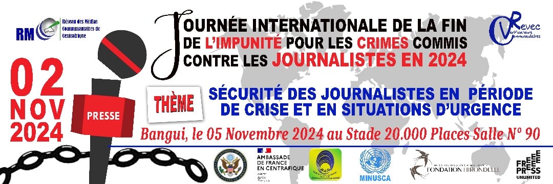 Lutte contre l’impunité envers les journalistes en Centrafrique : Enjeux et Importance.